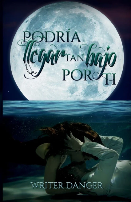 Podría Llegar tan Bajo por ti