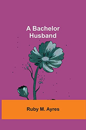 A Bachelor Husband