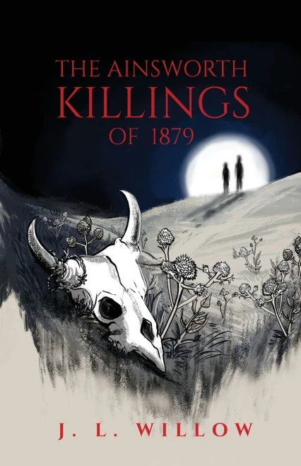 The Ainsworth Killings Of 1879