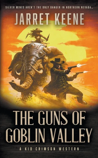 The Guns of Goblin Valley : A Western Novel