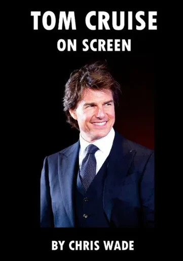 Tom Cruise : On Screen