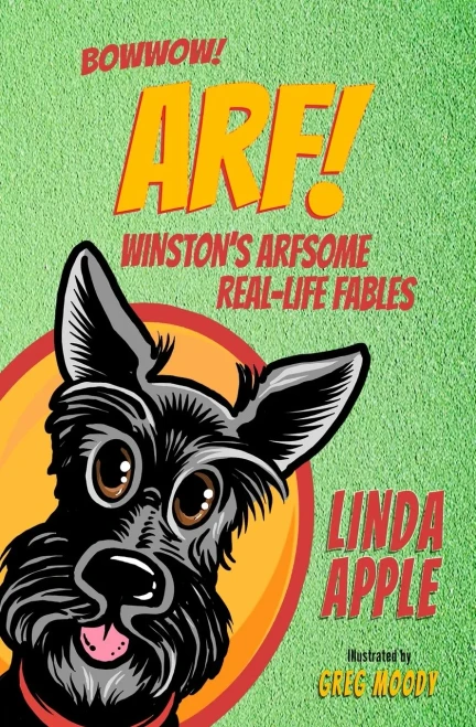Arf! : Winston's Arfsome Real-Life Fables
