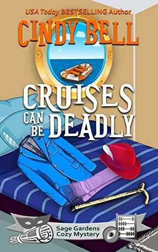 Cruises Can Be Deadly (Sage Gardens Cozy Mystery)