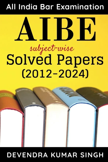 AIBE (All India Bar Examination) : Subject-wise Solved Papers