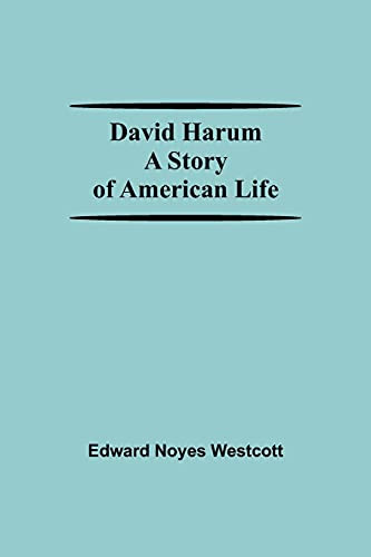 David Harum A Story Of American Life