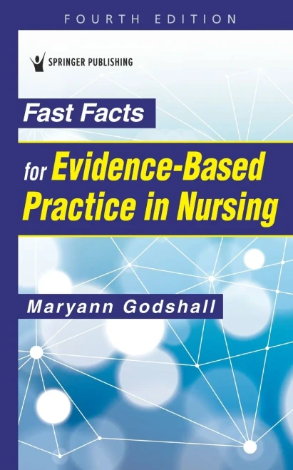 Fast Facts for Evidence-based Practice in Nursing