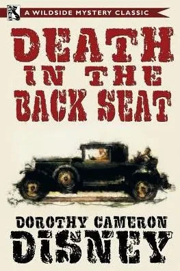Death in the Back Seat : A Wildside Mystery Classic