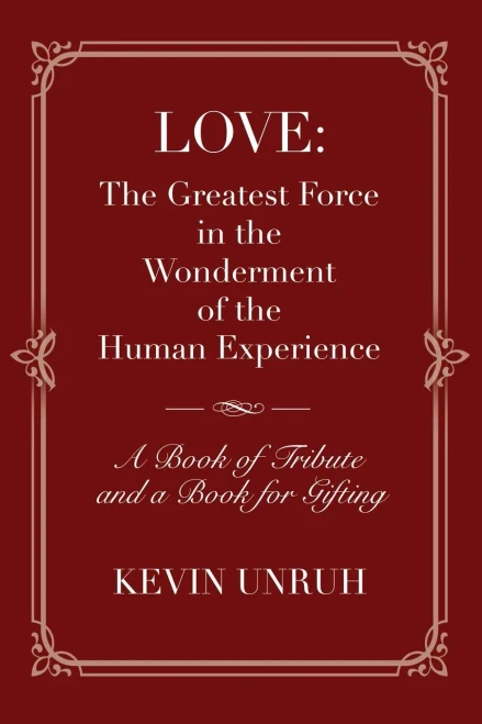 Love : The Greatest Force in The Wonderment of The Human Experience