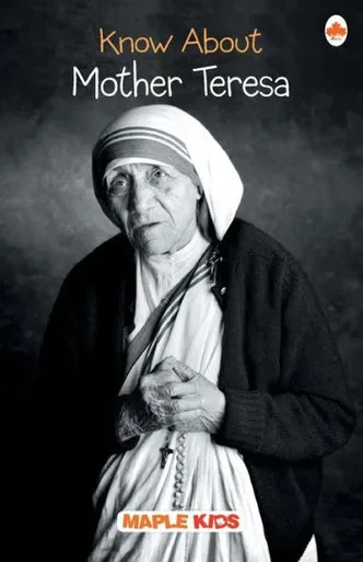 Know About Mother Teresa