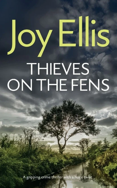 THIEVES ON THE FENS a Gripping Crime Thriller with a Huge Twist