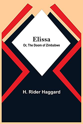 Elissa; Or, The Doom Of Zimbabwe
