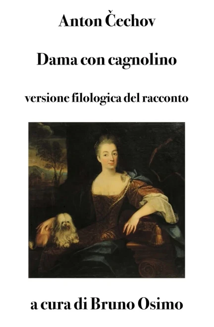Dama con cagnolino. Versione filologica