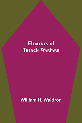 Elements Of Trench Warfare