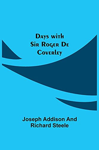 Days With Sir Roger De Coverley