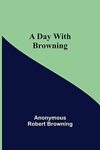 A Day With Browning