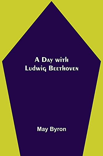 A Day With Ludwig Beethoven