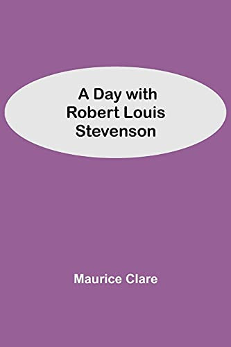 A Day With Robert Louis Stevenson