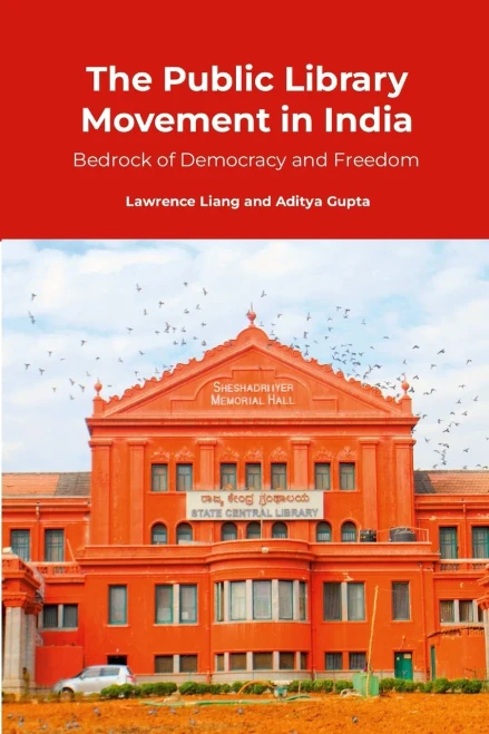The Public Library Movement in India : Bedrock of Democracy and Freedom