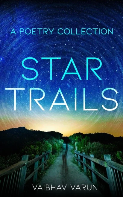 Star Trails : A Poetry Collection