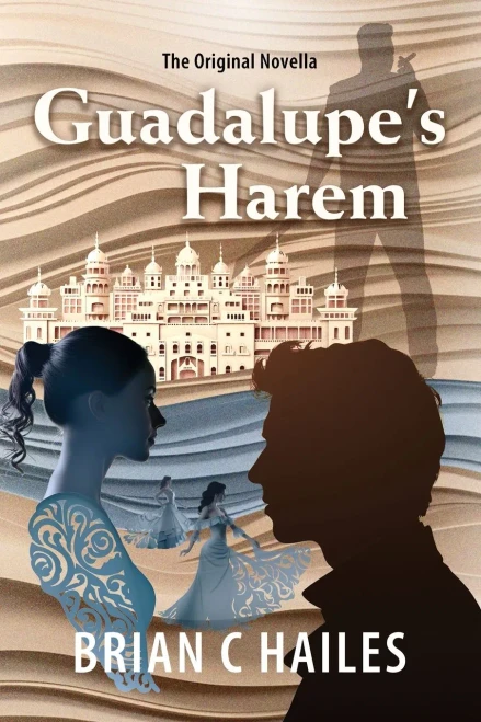Guadalupe's Harem : The Original Novella