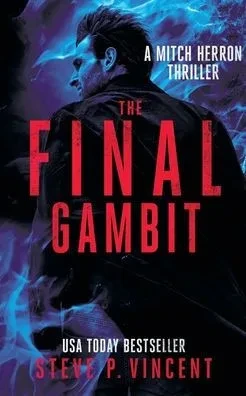 The Final Gambit : Mitch Herron 9