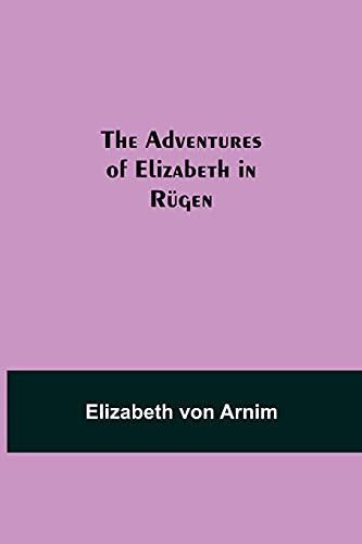The Adventures Of Elizabeth In R??Gen