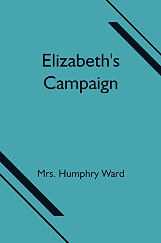 Elizabeth'S Campaign