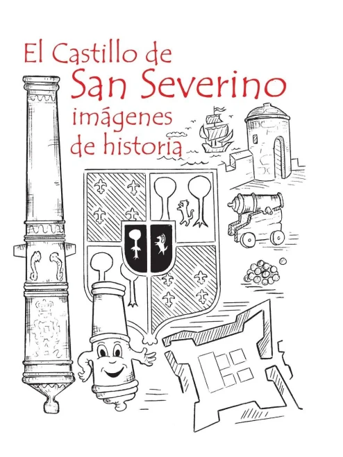 El Castillo de San Severino: im‡genes de historia