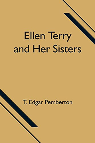 Ellen Terry And Her Sisters