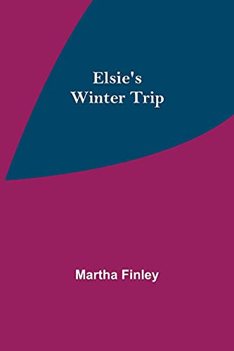 Elsie'S Winter Trip