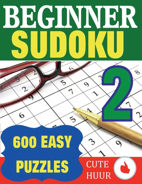 Beginner Sudoku 2 : 600 Easy Large Print Puzzles