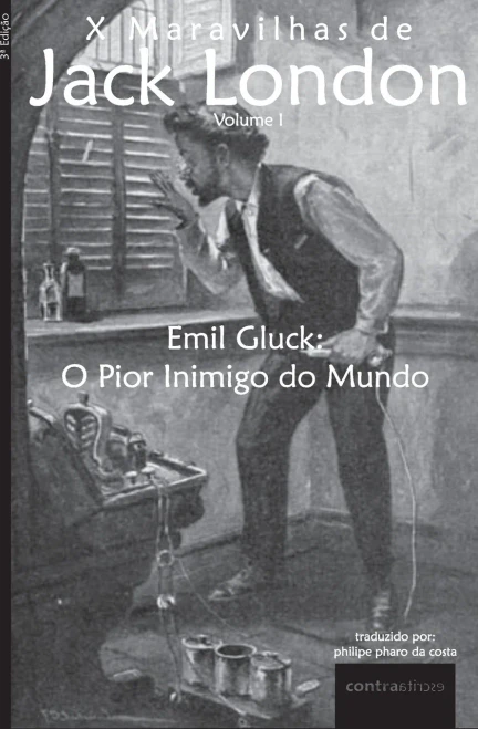 Emil Gluck : O Pior Inimigo Do Mundo