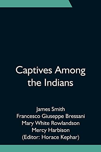 Captives Among The Indians