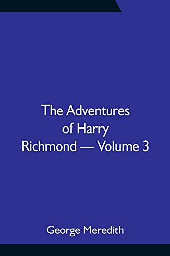 The Adventures Of Harry Richmond - Volume 3