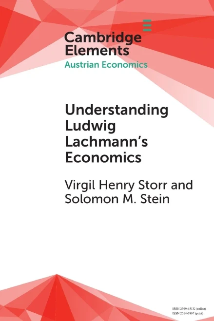 Understanding Ludwig Lachmann's Economics
