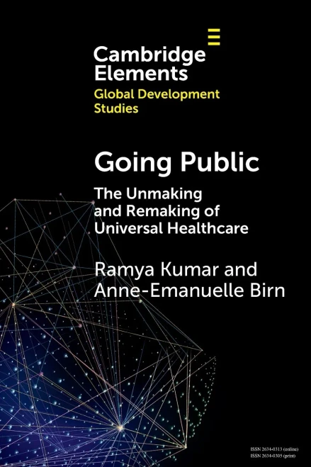 Going Public : The Unmaking and Remaking of Universal Healthcare