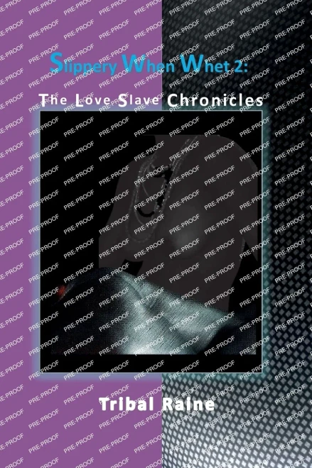 Slippery When Whet 2 : The Love Slave Chronicles