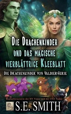 Die Drachenkinder und Das Magische Vierblättrige Kleeblatt