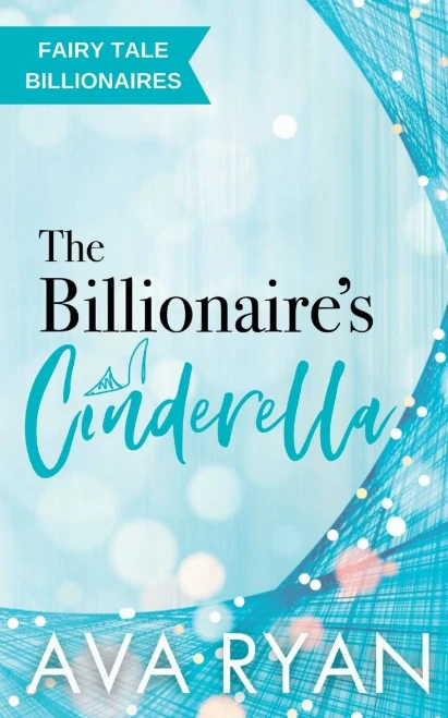 The Billionaire's Cinderella