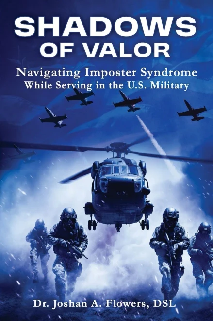 Shadows of Valor : Navigating Imposter Syndrome While Serving in the U.S. Military