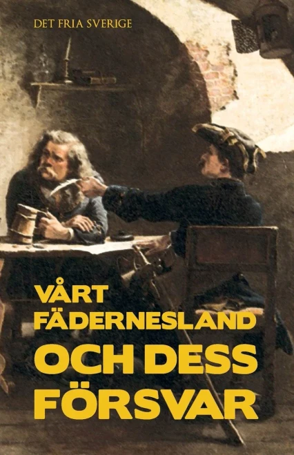 Vart Fadernesland Och Dess Forsvar