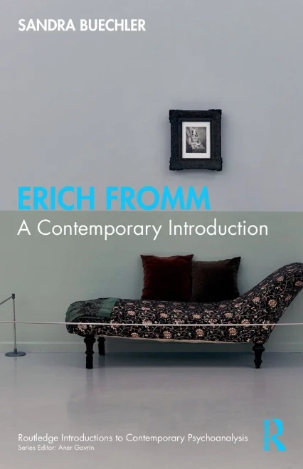 Erich Fromm : A Contemporary Introduction
