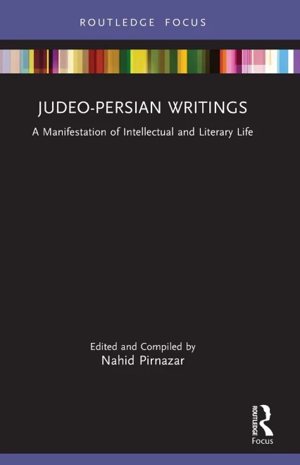 Judeo-Persian Writings : A Manifestation of Intellectual and Literary Life