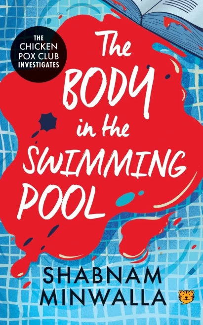 The Body in The Swimming Pool : The Chicken Pox Club Investigates