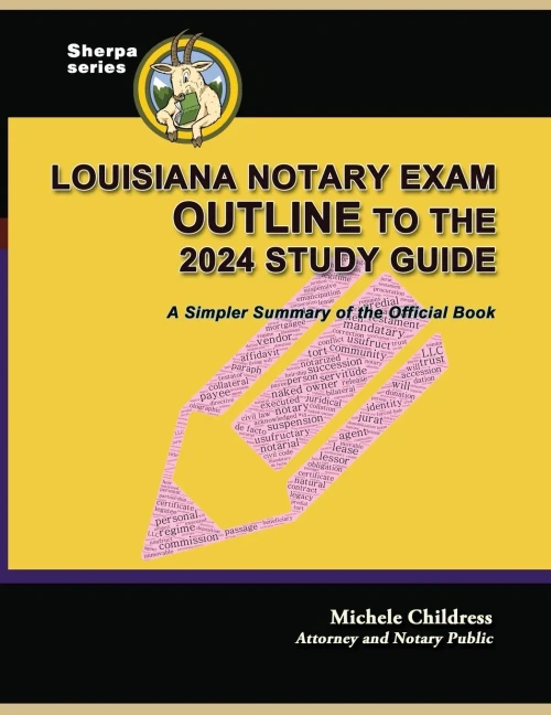 Louisiana Notary Exam Outline to the 2024 Study Guide : A Simpler Summary of the Official Book