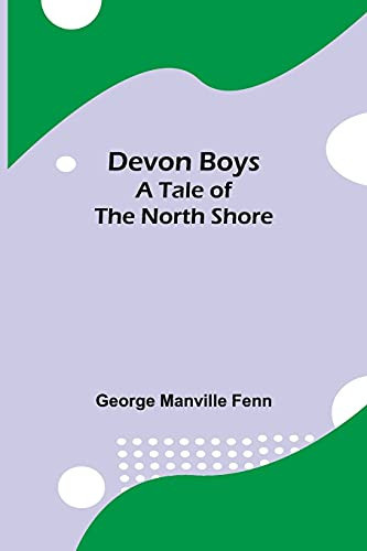 Devon Boys A Tale Of The North Shore