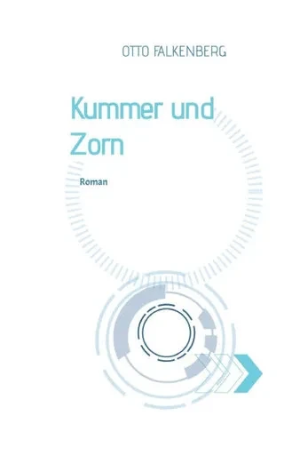 Kummer und Zorn
