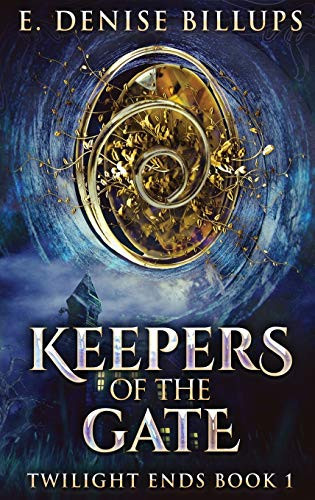 Keepers Of The Gate: Large Print Hardcover Edition (Twilight Ends)