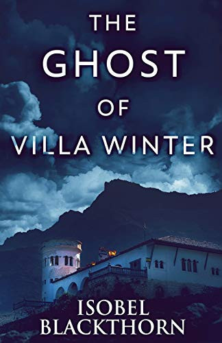 The Ghost Of Villa Winter (Canary Islands Mysteries)