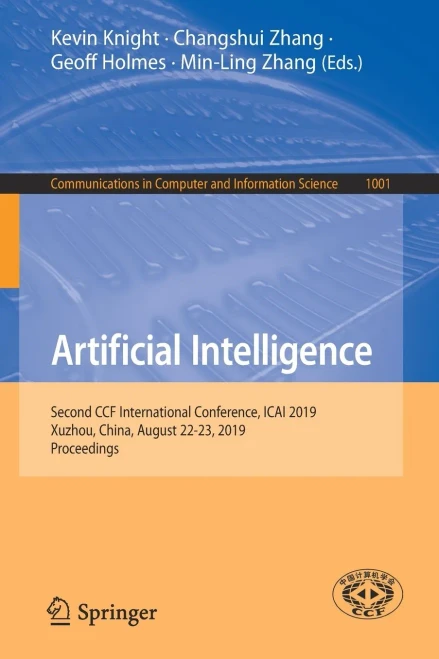 Artificial Intelligence : Second CCF International Conference, ICAI 2019, Xuzhou, China, August 22-23, 2019, Proceedings